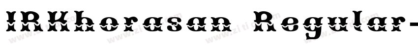 IRKhorasan Regular字体转换